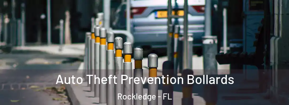 Auto Theft Prevention Bollards Rockledge - FL