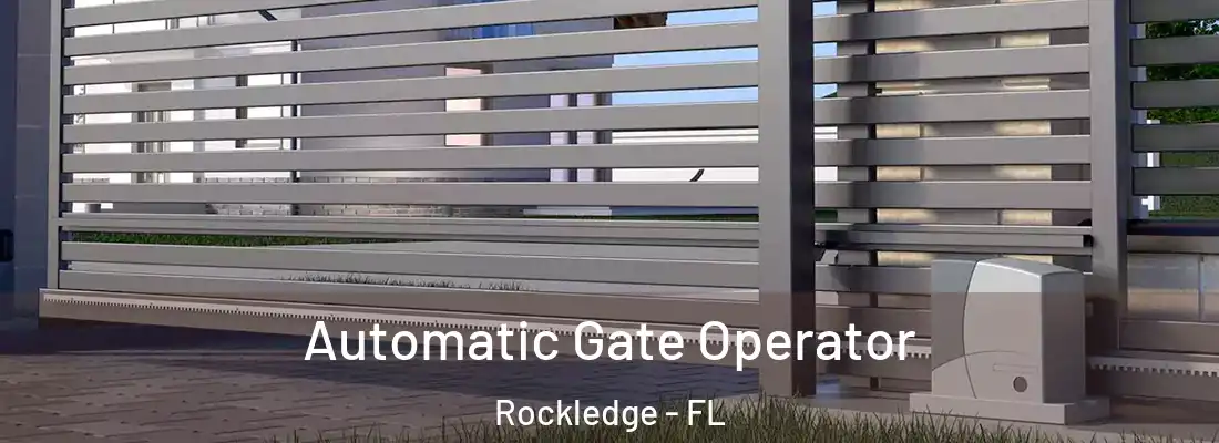 Automatic Gate Operator Rockledge - FL