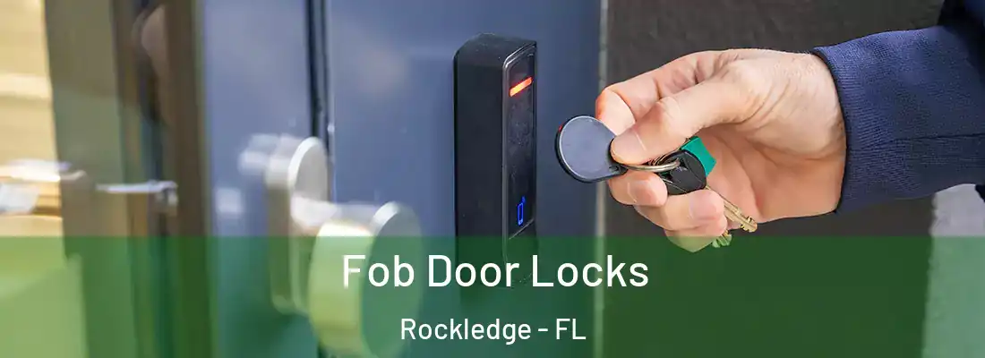 Fob Door Locks Rockledge - FL