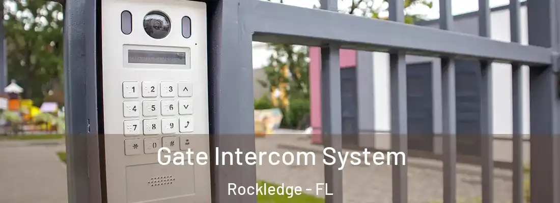 Gate Intercom System Rockledge - FL