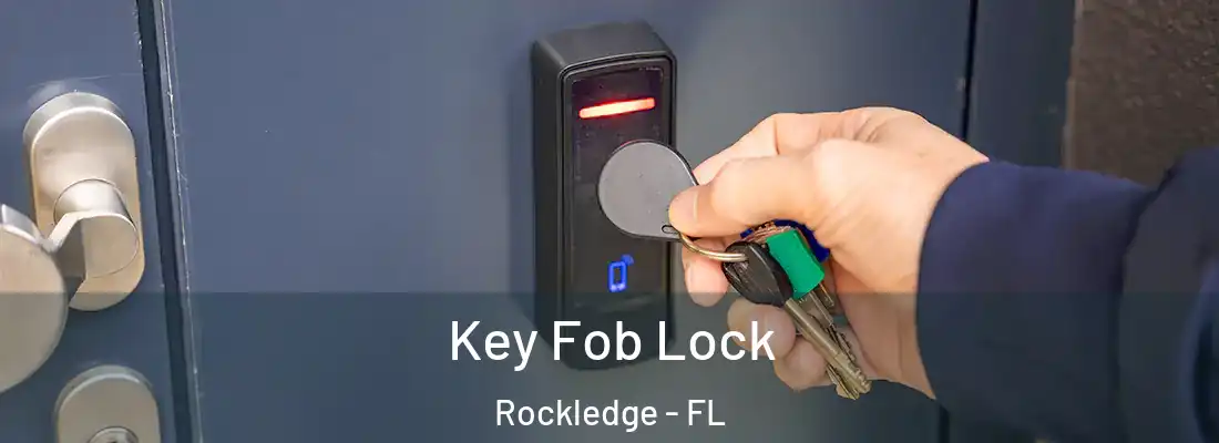 Key Fob Lock Rockledge - FL