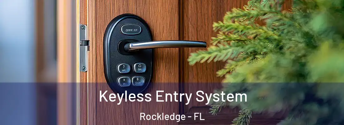 Keyless Entry System Rockledge - FL
