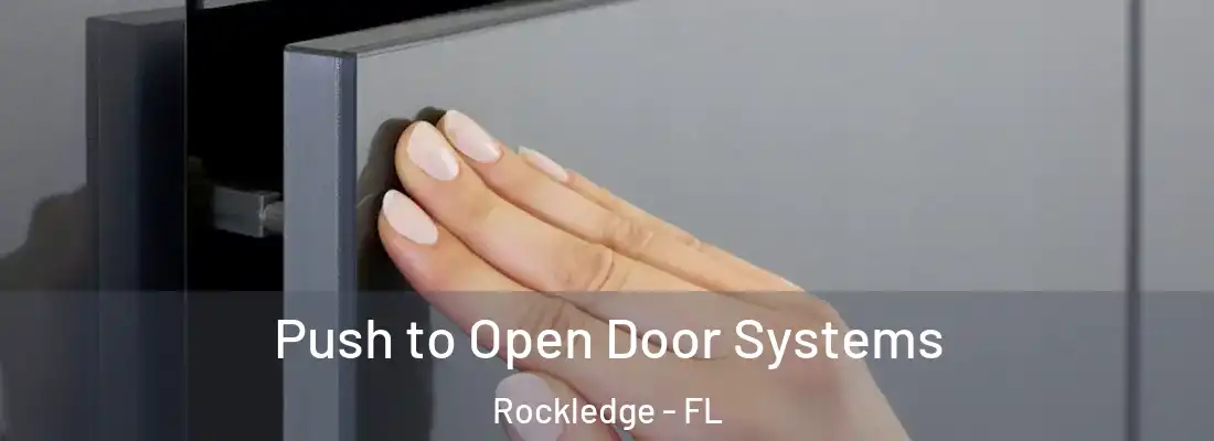 Push to Open Door Systems Rockledge - FL