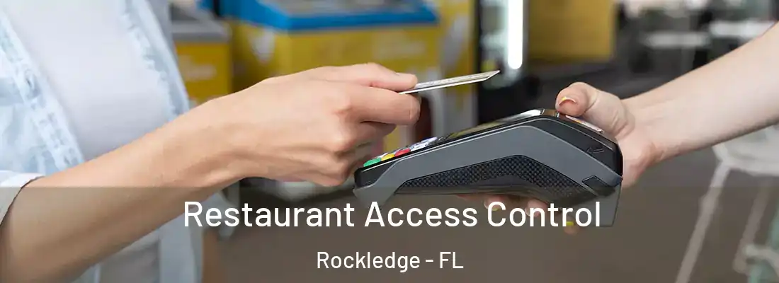 Restaurant Access Control Rockledge - FL