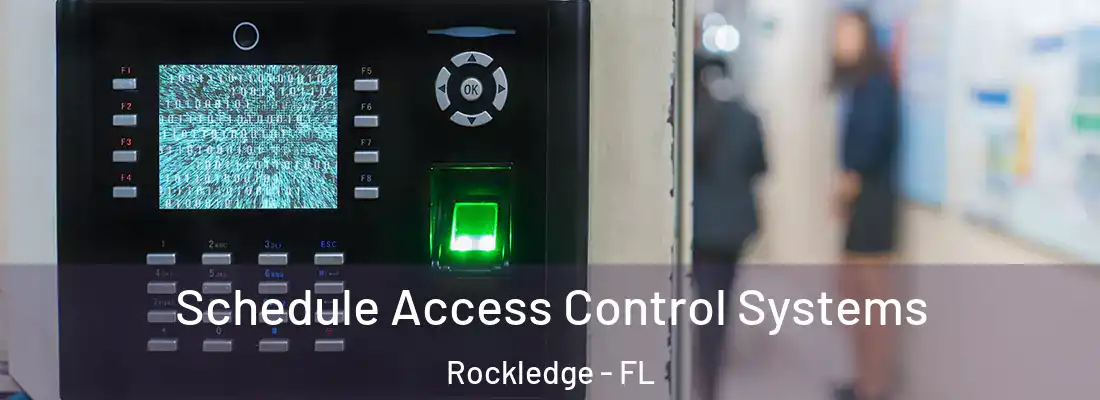 Schedule Access Control Systems Rockledge - FL