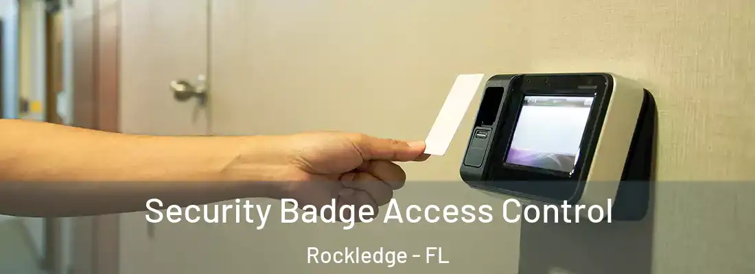 Security Badge Access Control Rockledge - FL