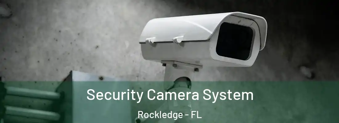 Security Camera System Rockledge - FL