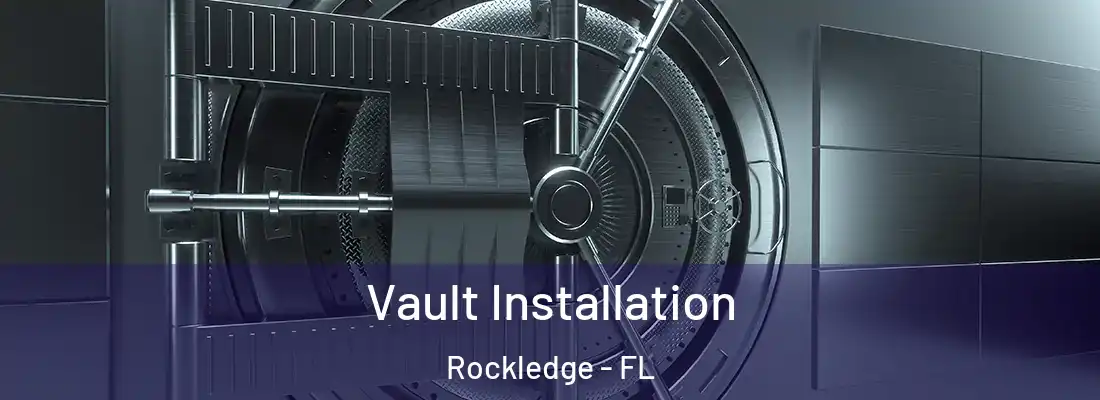 Vault Installation Rockledge - FL